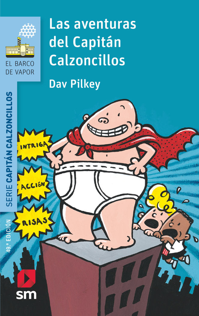 Las aventuras del Capitán Calzoncillos, de Pilkey, Dav | portada del libro