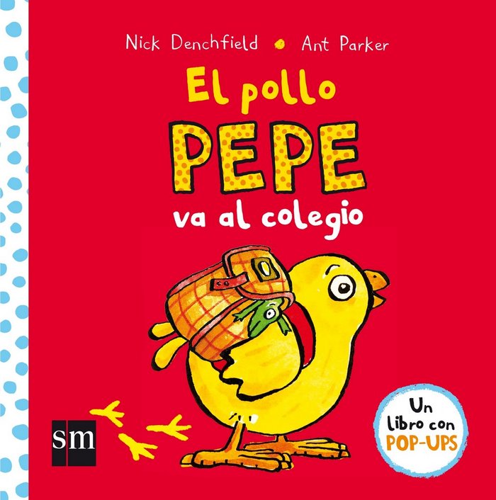 El pollo Pepe va al colegio, de Denchfield, Nick | portada del libro