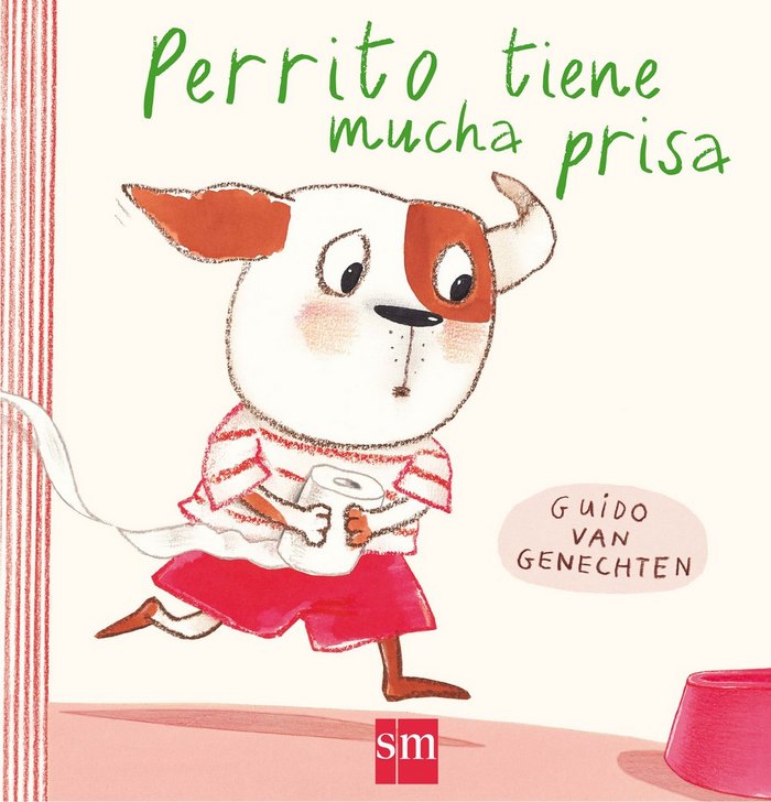Perrito tiene mucha prisa, de van Genechten, Guido | portada del libro