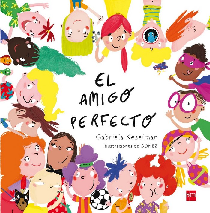 El amigo perfecto, de Keselman, Gabriela | portada del libro