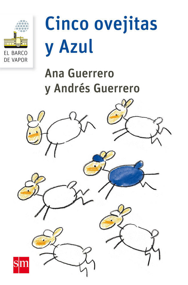 Cinco ovejitas y Azul, de Guerrero, Andrés | portada del libro