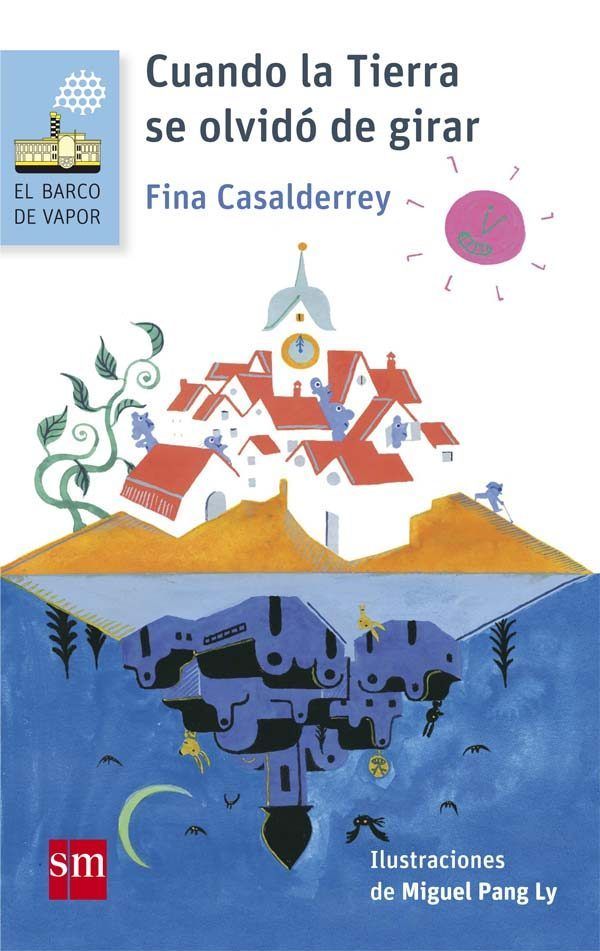 Cuando la Tierra se olvidó de girar, de Casalderrey, Fina | portada del libro