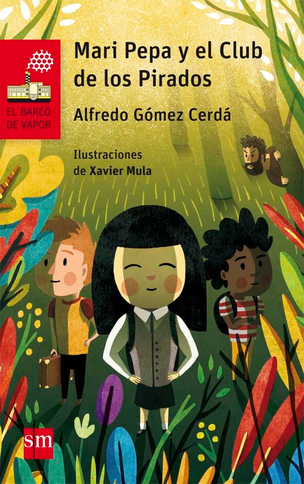 Mari Pepa y el Club de los Pirados, de Gómez Cerdá, Alfredo | portada del libro