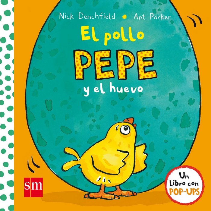 El pollo Pepe y el huevo, de Denchfield, Nick | portada del libro