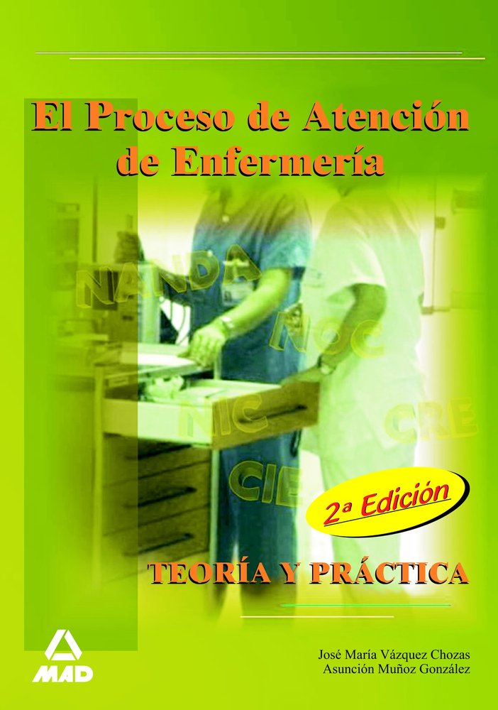 El proceso de atención de enfermería. Teoría y práctica, de Vazquez Chozas | portada del libro