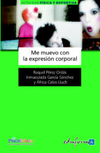 Me muevo con la expresión corporal, de Varios autores | portada del libro