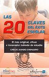 Las 20 claves del éxito escolar. El más original, eficaz e innovador método de estudio., de Jurado Caballero, Carlos | portad