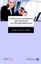 Orientación socio-laboral para personas con discapacidad visual., de Varios autores | portada del libro