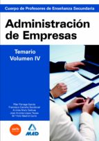 Cuerpo de profesores de enseñanza secundaria. Administración de empresas. Temario. Volumen iv, de Varios autores | portada de