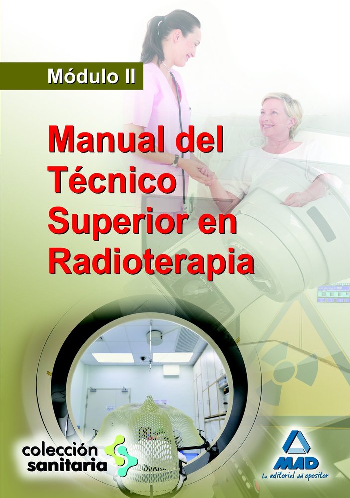 MANUAL DEL TECNICO SUPERIOR EN RADIOTERAPIA MODULO II, de AA.VV. | portada del libro