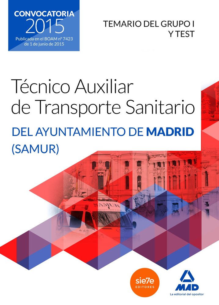 Técnicos Auxiliares de Transporte Sanitario del Ayuntamiento de Madrid (SAMUR). Temario del grupo I, de MARTOS NAVARRO | port