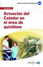 Actuación del celador en el área de quirófano, de Varios autores | portada del libro