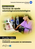 Pruebas libres para la obtención del título de técnico de cuidados auxiliares de enfermería: técnica, de Varios autores | por