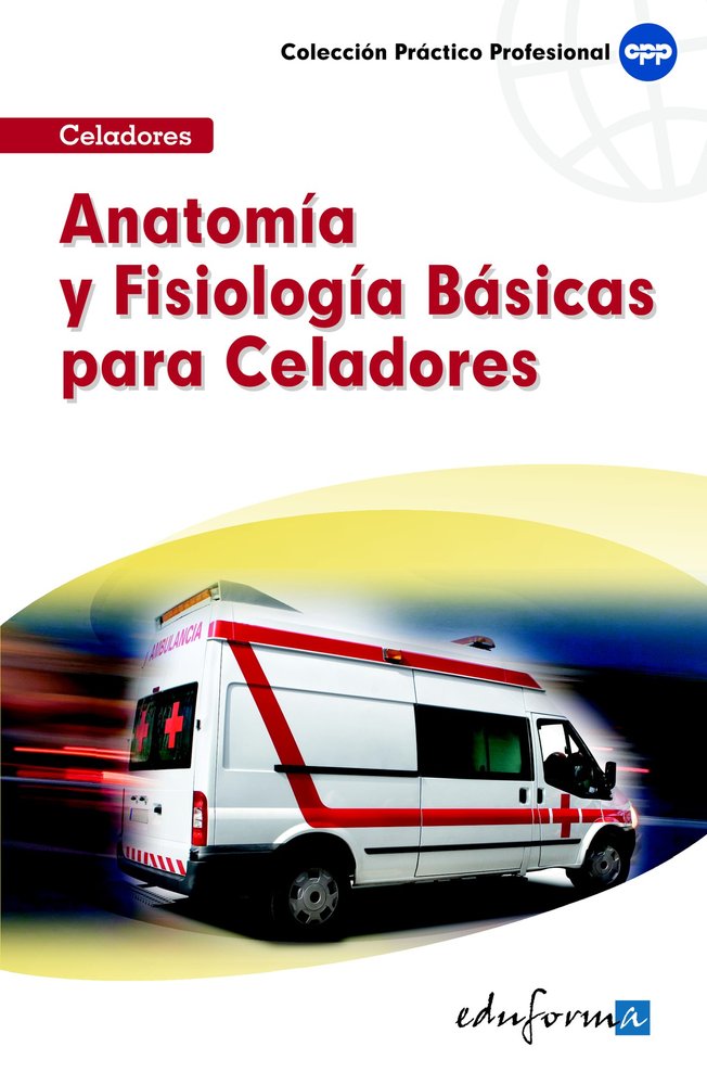Anatomía y fisiología para celadores, de Editorial Mad#Ania Palacio | portada del libro