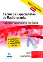 Técnicos Especialistas de Radioterapia de la Agencia Valenciana de Salud. Test d, de Varios autores | portada del libro
