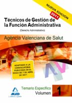 Técnicos de gestión de la función administrativa de la agencia valenciana de salud. Temario específi, de Varios autores | por