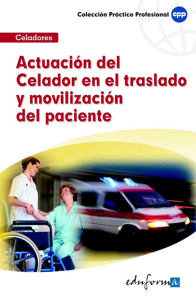 Actuación del celador en el traslado y movilización del paciente, de CABALLERO OLIVER | portada del libro