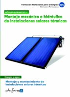 MONTAJE MECANICO E HIDRAULICO INSTALACIONES SOLARES TERMICAS, de Varios autores | portada del libro