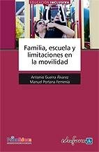 Familia, escuela y limitaciones en la movilidad, de VV AA | portada del libro