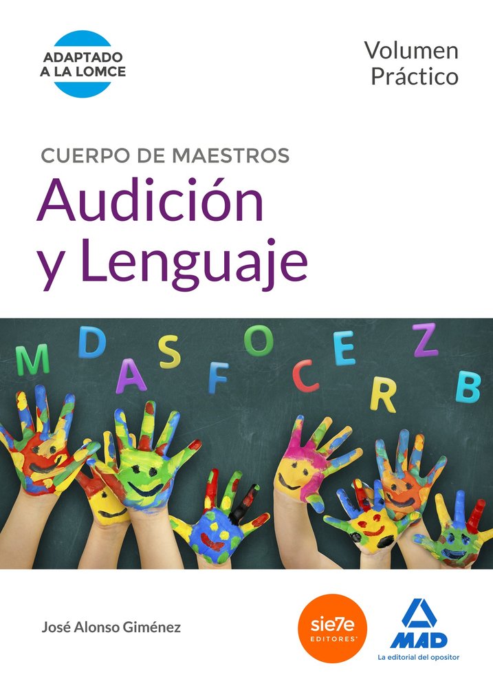 Cuerpo de Maestros Audición y Lenguaje. Volumen Práctico, de Varios autores | portada del libro