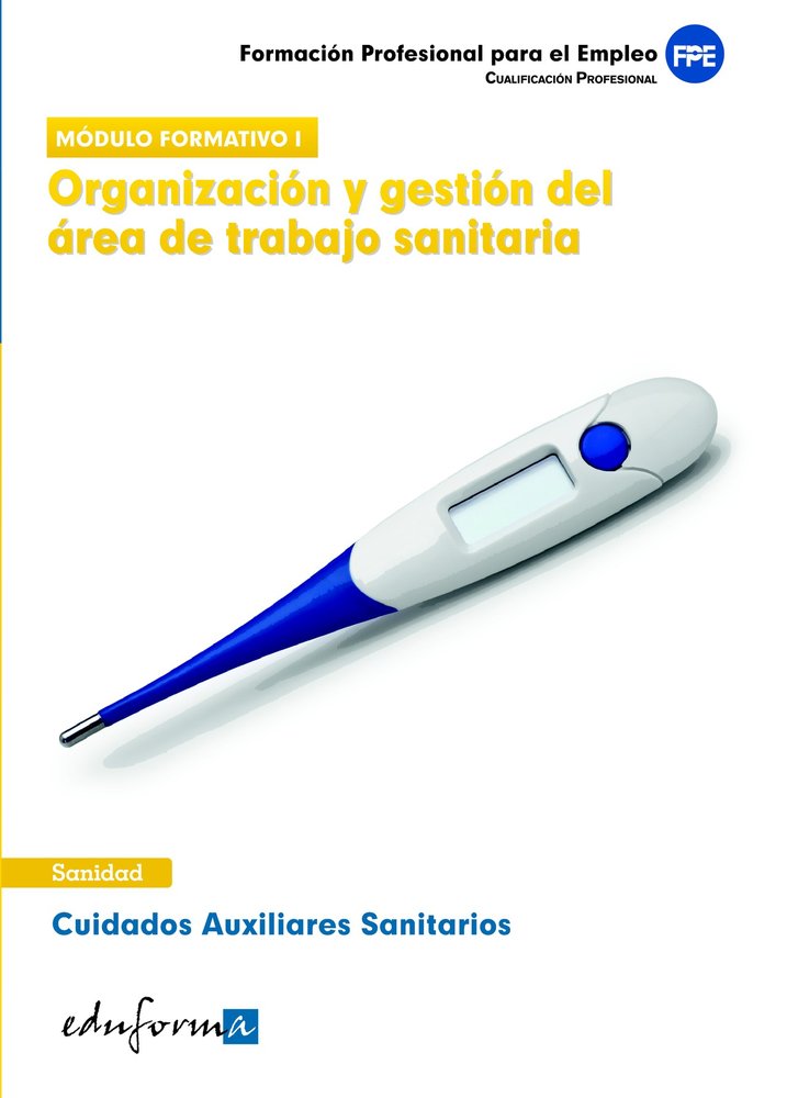 ORGANIZACION Y GESTION DEL AREA DE TRABAJO SANITARIA, de DESONGLES CORRALES | portada del libro
