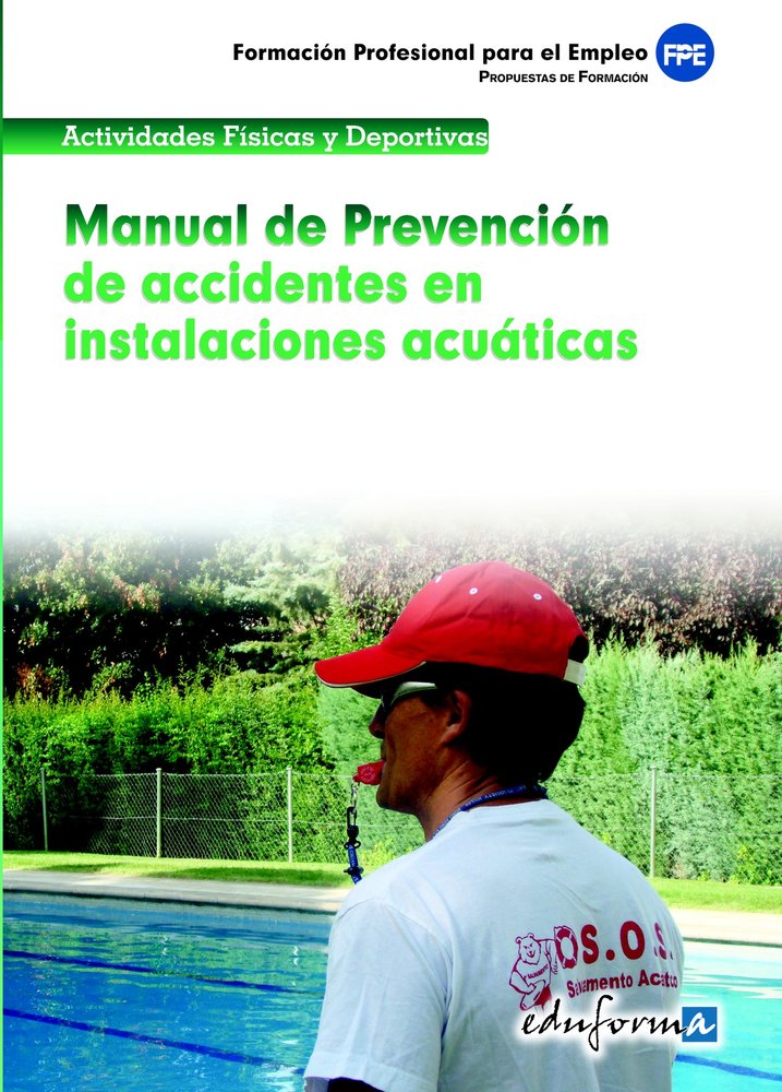 MANUAL DE PREVENCION DE ACCIDENTES EN INSTALACIONES ACUATICA, de SANCHEZ PEREA, JULIAN | portada del libro