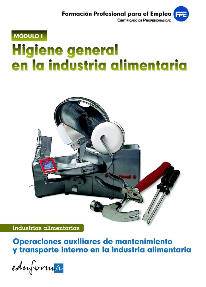 HIGIENE GENERAL EN LA INDUSTRIA ALIMENTARIA MODULO 1 CP, de AA.VV. | portada del libro