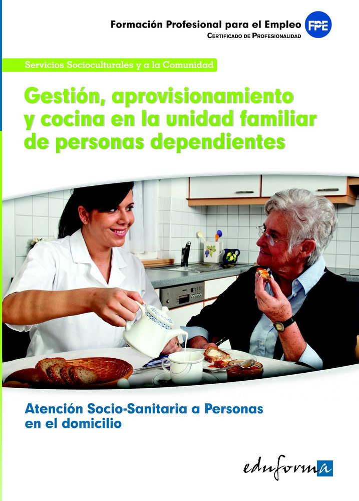 Gestión, aprovisionamiento y cocina en la unidad familiar de personas dependientes | portada del libro
