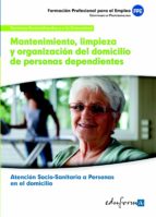 Mantenimiento, limpieza y organización del domicilio de personas dependientes, de Varios autores | portada del libro