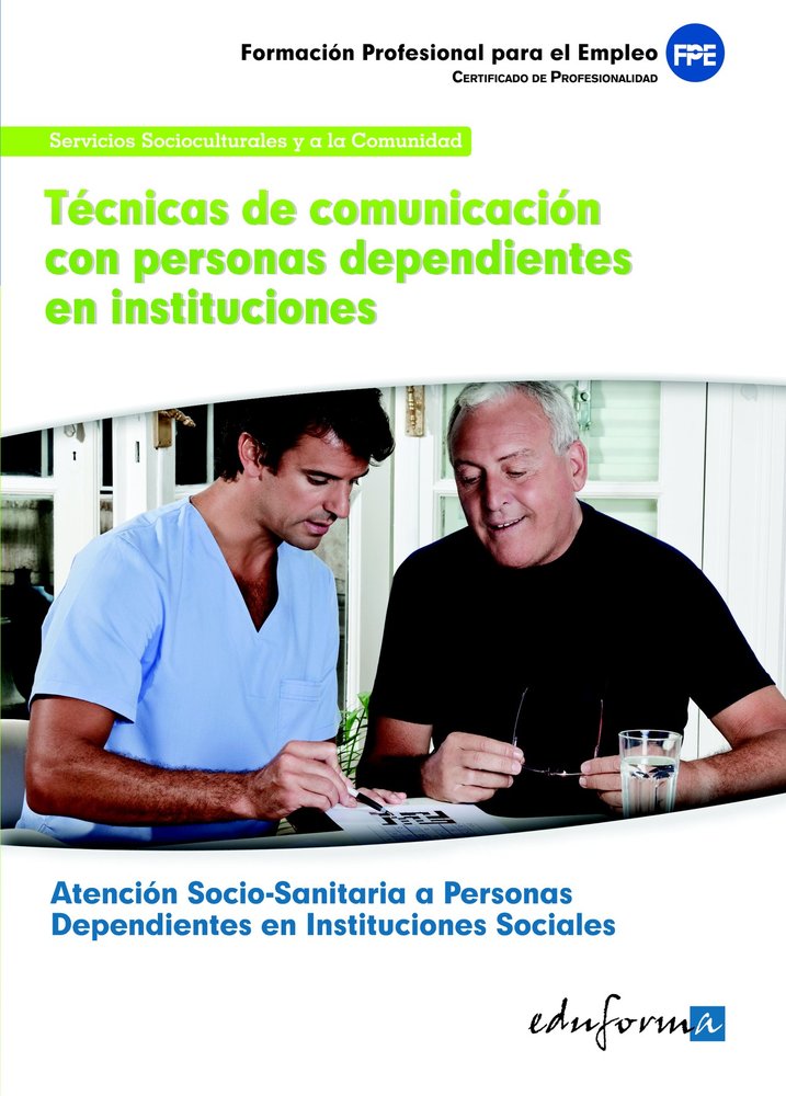 Técnicas de comunicación con personas dependientes en instituciones | portada del libro