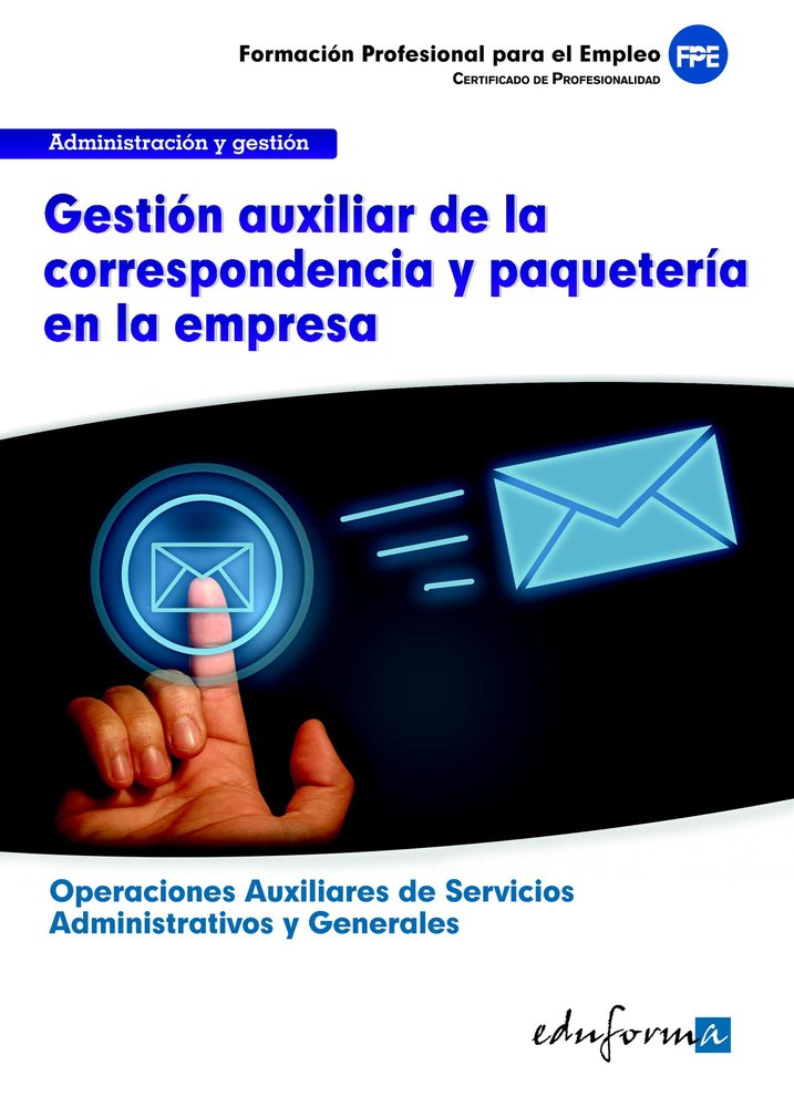 GESTION AUXILIAR DE LA CORRESPONDENCIA Y PAQUETERIA EN LA EMPRESA, de GONZALEZ JIMENEZ | portada del libro