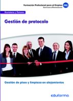 UF00043 GESTION DE PROTOCOLO. CERTIFICADO DE PROFESIONALIDAD GESTION DE PISOS Y, de Varios autores | portada del libro