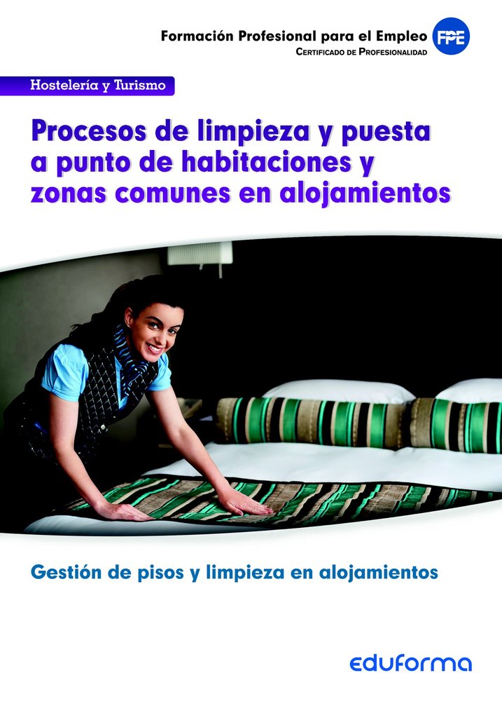 UF00045. Procesos de limpieza y puesta a punto de habitaciones y zonas comunes en alojamientos. Cert, de CRUZADO REVILLA | po