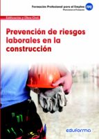 PREVENCION DE RIESGOS LABORALES EN LA CONSTRUCCION, de Varios autores | portada del libro