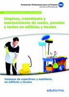 LIMPIEZA, TRATAMIENTO Y MANTENIMIENTO DE SUELOS, PAREDES Y TECHOS, de Varios autores | portada del libro