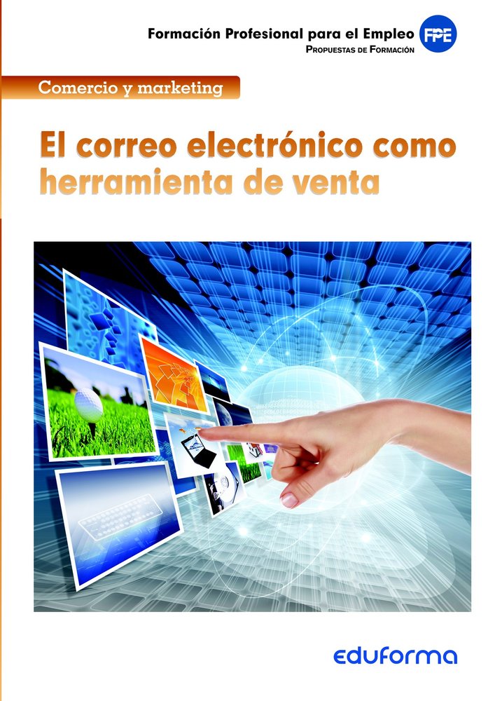 EL CORREO ELECTRONICO COMO HERRAMIENTA DE VENTA, de PUBLICACIONES VERTICE S.L. | portada del libro