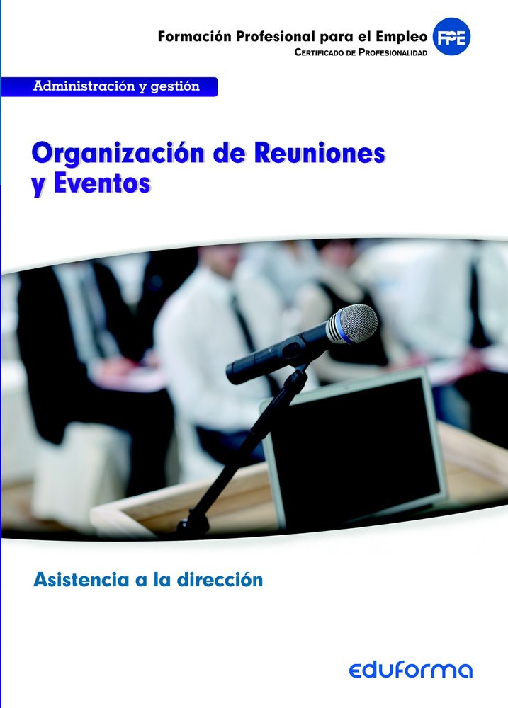UF0325. Organización de Reuniones y Eventos. Certificado de profesionalidad Asistencia a la direcció, de SANCHO FRIAS | porta