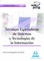 Técnicos Especialistas de Sistemas y Tecnologías de la Información del Servicio Aragonés de Salud. T, de Varios autores | por