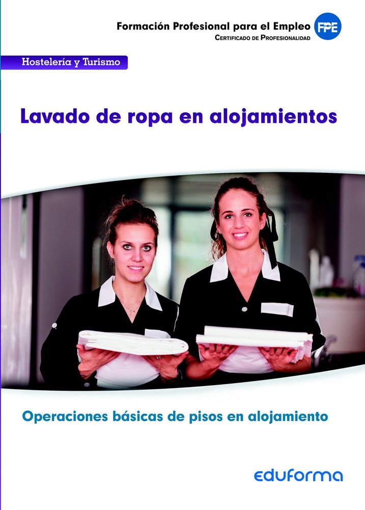 MFO707.Lavado de ropa en alojamientos. Certificado de profesionalidad Operaciones básicas de pisos e, de Marchal Rosa Gumersi