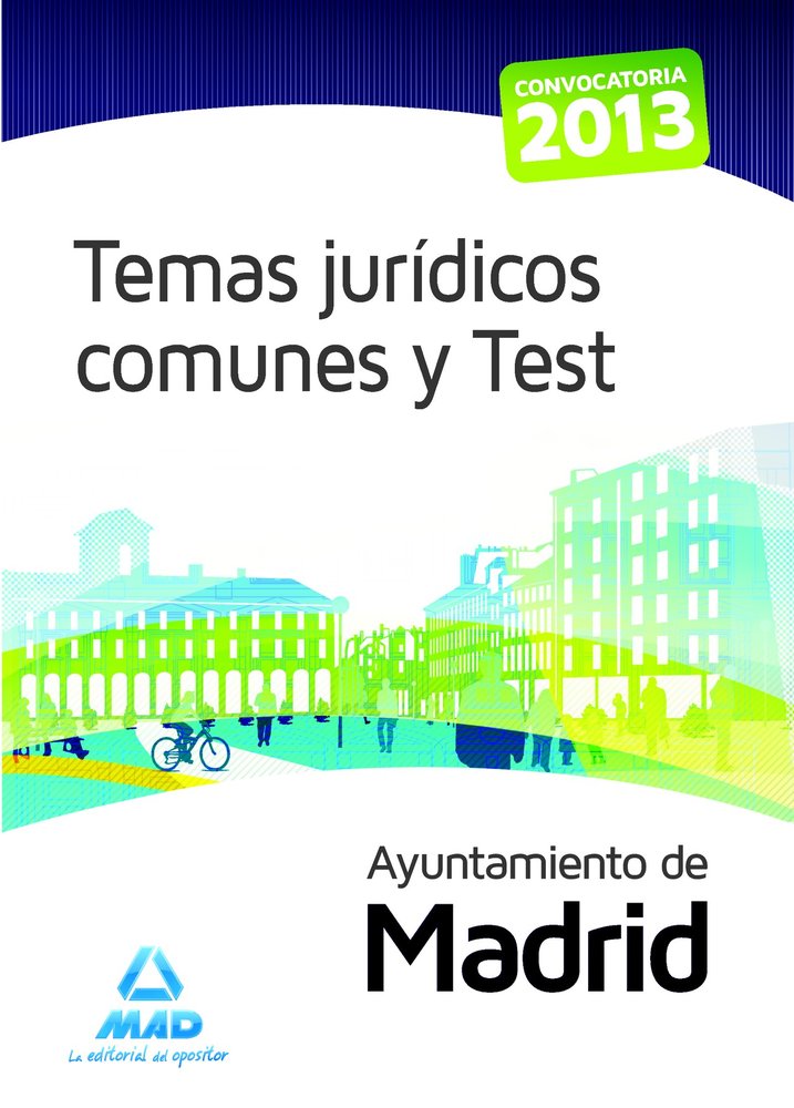 Ayuntamiento de Madrid. Temas Jurídicos comunes y Test, de CALVO PRIETO | portada del libro