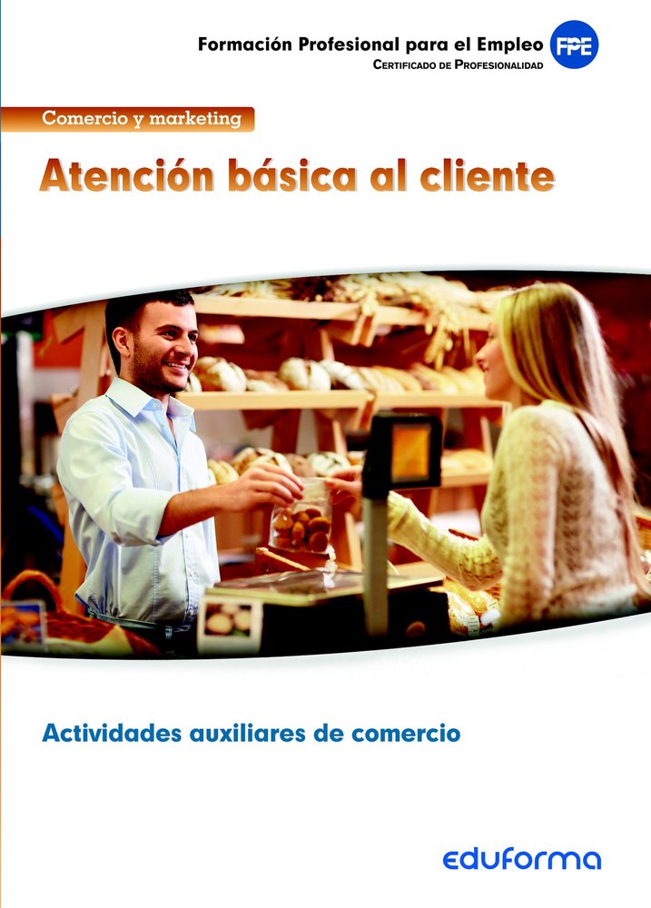 MF1329 Atención básica al cliente. Certificado de profesionalidad Actividades auxiliares de comercio, de CALVO VERDU | portad