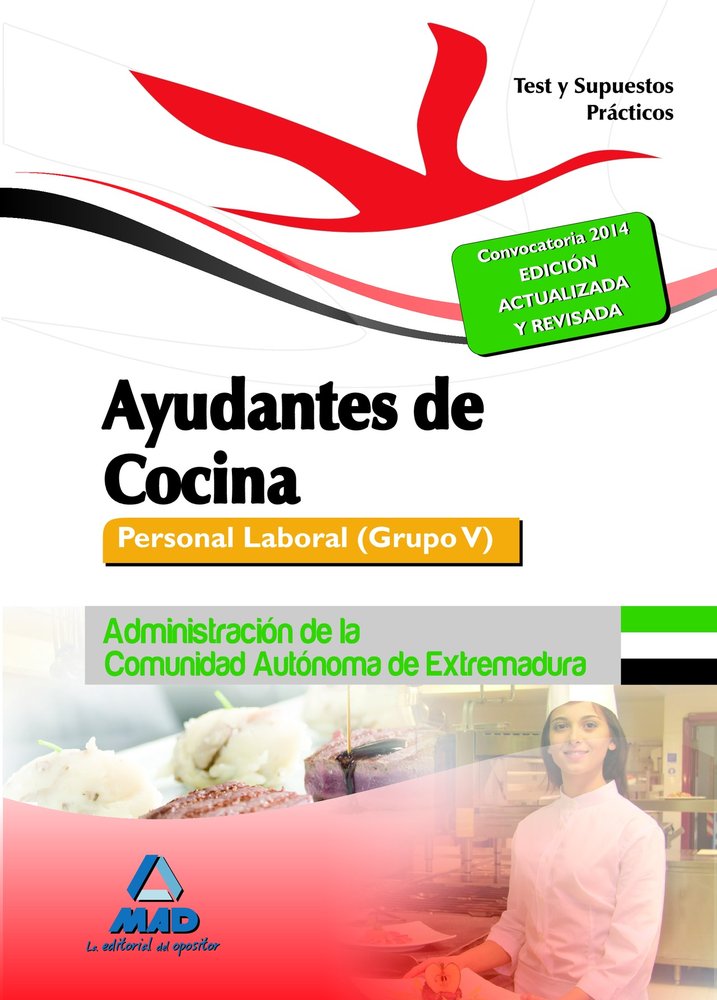 Ayudantes de Cocina. Personal Laboral (Grupo V) de la Administración de la Comunidad Autónoma de Ext, de RIVERA PADILLA | por