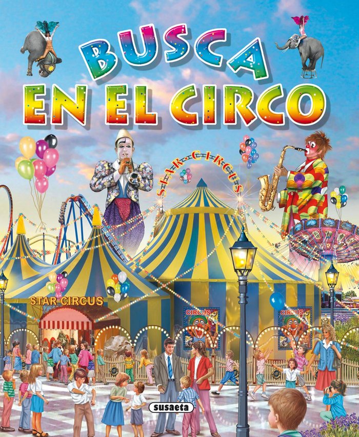 Busca en el circo, de Susaeta, Equipo | portada del libro