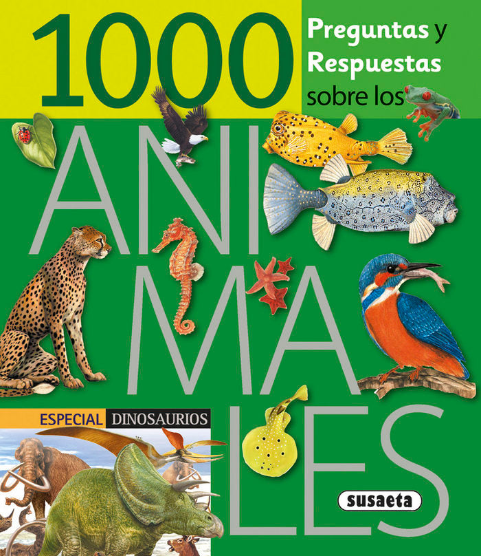 1000 Preguntas y respuestas sobre los animales, de Susaeta | portada del libro