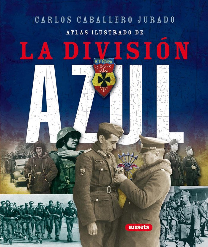 La División Azul, de Caballero Jurado, Carlos | portada del libro