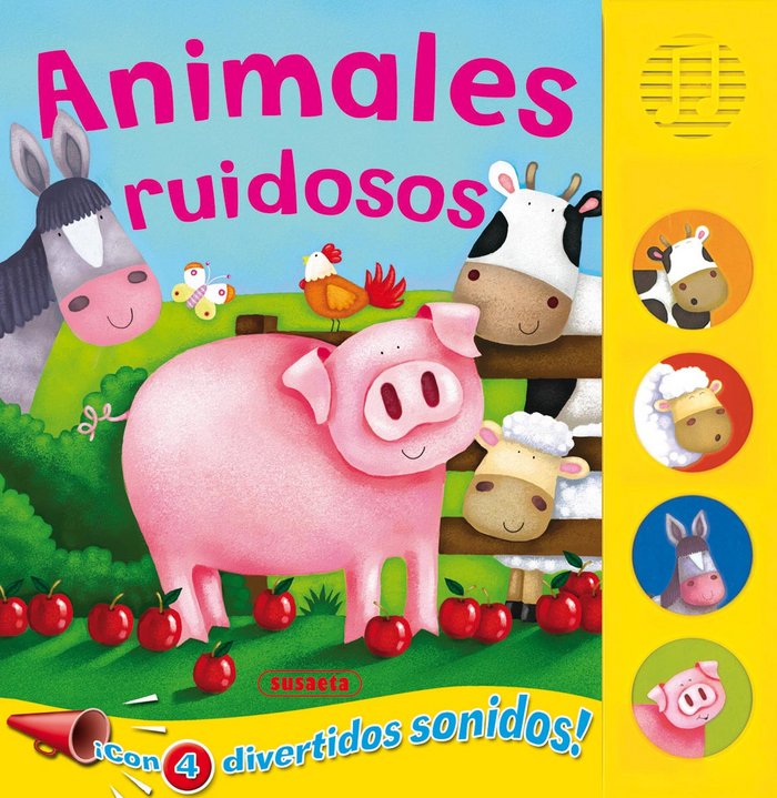Animales ruidosos, de Ediciones, Susaeta | portada del libro
