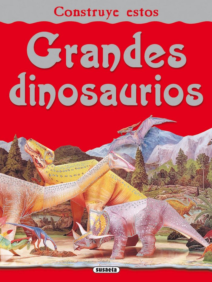 Grandes dinosaurios, de Susaeta, Equipo | portada del libro