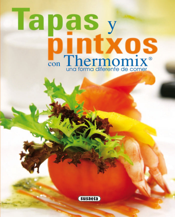 Tapas y pintxos con Thermomix, de Susaeta, Equipo | portada del libro