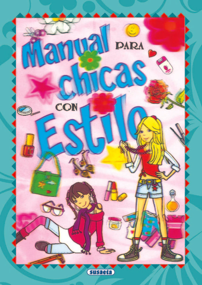 Manual para chicas con estilo, de Susaeta, Equipo | portada del libro