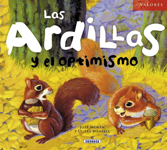 Las ardillas y el optimismo, de Morán, José | portada del libro